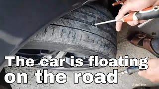 THE CAR IS FLOATING ON THE ROAD - WHAT IS THE REASON?