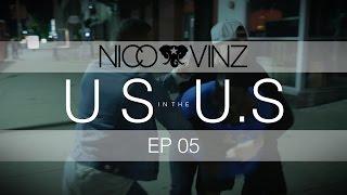 NICO & VINZ - US in the U.S U.S TOUR DOCUMENTARY EP 05