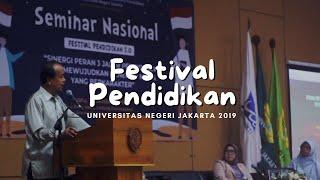 FESTIVAL PENDIDIKAN 3.0 - Universitas Negeri Jakarta 2019