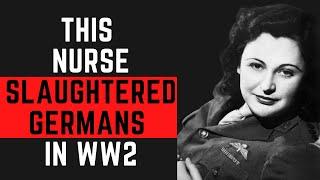 This Female Nurse SLAUGHTERED With Her Own Hands During World War 2...