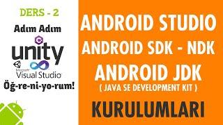 Adım Adım Unity 3D Dersleri  UNITY 3D Android SDK NDK JDK Kurulumu