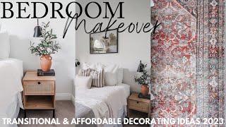 BEDROOM MAKEOVER DECORATE WITH ME 2023  TRANSITIONAL DECORATING IDEAS ON A BUDGET