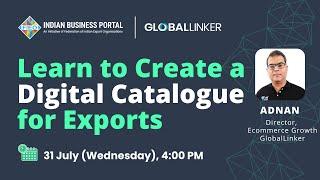 Learn to Create a Digital Catalogue for Your Export Business - 31 July 2024