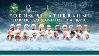 FORUM SILATURRAHMI HABAIB KYAI & USTADZ TEGAL RAYA    RIBATH NURUL HIDAYAH-BEDUG PANGKAH TEGAL