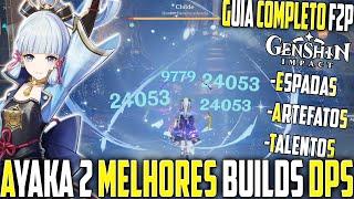 AYAKA MELHOR Guia De BUILDS F2P  2 MELHORES ARTEFATOS e ESPADAS MELT MAIN DPS Genshin Impact