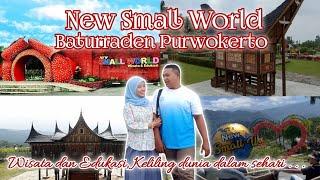 NEW SMALL WORLD BATURADEN PURWOKERTO ‼️ TAMAN MINIATUR DUNIA  REVIEW TERBARU APRIL 2024