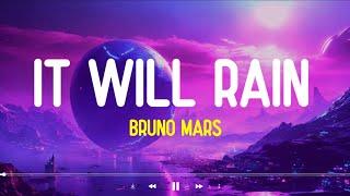 Bruno Mars - It Will Rain Lyrics Terjemahan
