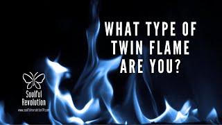 Explaining the three major types of Twin Flame Energies  Which Type of Twin Flame Are YOU?