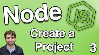 Create a Node.js package.json How to Create a Project - Node.js Tutorial 3