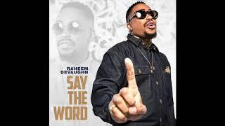 Raheem DeVaughn - Say The Word