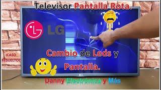 Televisor LG Pantalla rota adaptación de pantalla y leds se ve azul ¡Caso Resuelto