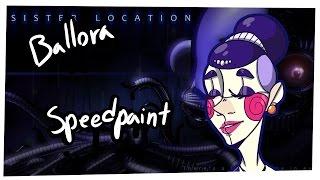 Ballora-FNAF Sister Location Speedpaint