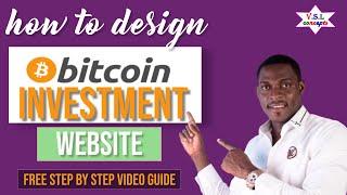 How to design a bitcoin investment website Step By Step Guide