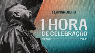Fernandinho  1 Hora de Celebração - Adoração Ao Vivo - Vol. 01