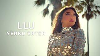 Lilu - Yerku Srter Official Music Video