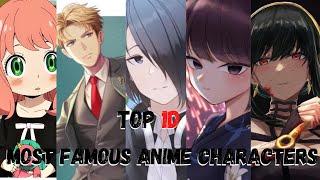 Top ten most famous anime characters of 2022   #Dailyanimelist