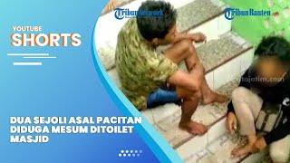 Diduga Mesum di Toilet Masjid Dua Sejoli Asal Pacitan diintrogasi Warga