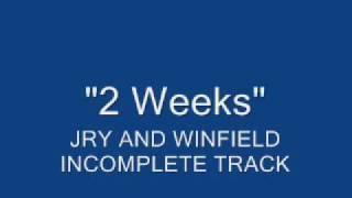 2 WEEKS WINFIELD N JRY.wmv