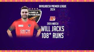 Will Jackss 108 Runs Against Chattogram Challengers  29th Match  Season 10  BPL 2024