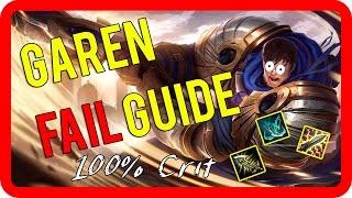 Garen FAIL Guide - 100% Full Crit Garen Build Montage germandeutsch - NOT SERIOUS