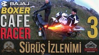 Bajaj Boxer Cafe Racer - Sürüş İzlenimi Atom Karınca