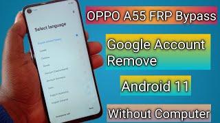 Oppo A55 Frp Bypass  Oppo A55 Frp Bypass Android 11 Google Account Lock Remove Without Pc