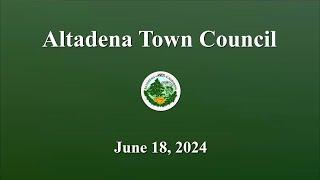 Altadena Town Council Meeting June 18 2024