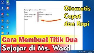 Cara Membuat Titik Dua Sejajar di Word