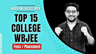 Top 15 College Wbjee 2023  Wbjee counselling  Rank vs college kolkata  Jee Mains counselling 2023