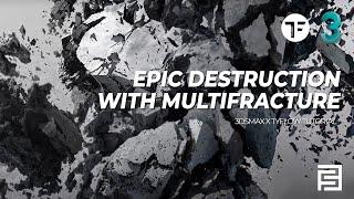 Epic Destruction with Multifracture  3dsmax x Tyflow Tutorial