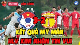 Kết Quả Việt Nam 3-2 Nam Định Nhân Sự Trẻ Bùng Nổ HLV Kim Sang Sik Đón Tin Vui