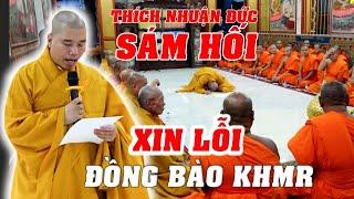 Thích Nhuận Đức Sám Hối Tăng Già Khmer Xin Lỗi đồng bào Khmer Cấm Giảng Vô Thời Hạn