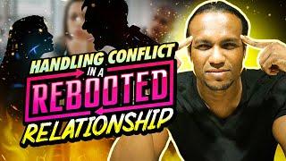 Handling Conflict In a Rebooted Relationship  JK Emezi