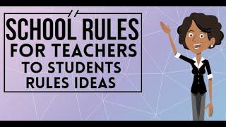 School rules  for teachers to students  beginning of the year  Must watch