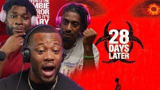 28 Days Later GROUP REACTION & COMMENTARY  FIRST TIME WATCHING