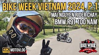 BIKEWEEK VIETNAM 2024 P1 ANH EM BTC ĐI SỚM 1 NGÀY RA CHUẨN BỊ MAI NGUYEN RIDER CHẠY R9T 100 NĂM