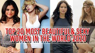 Top 20  Beautiful & sexy women in the world 2020