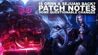 IS ORNN & SEJUANI BACK? PATCH NOTES BREAKDOWN SOME QUESTIONABLE CHANGES  League of Legends