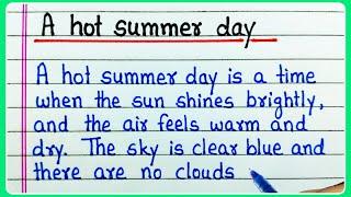 A Hot Summer Day Essay  Essay on A Hot Summer Day  A Hot Summer Day Paragraph Writing