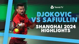 Novak Djokovic Takes On Roman Safiullin In Shanghai   Shanghai 2024 Highlights