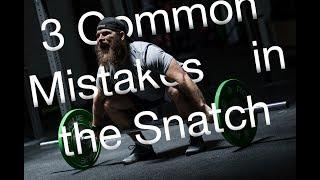 3 Common Mistakes in the Snatch  CrossFit Invictus  Weightlifting