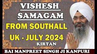 Live Kirtan Bhai Manpreet Singh Ji Kanpuri From Southall UK