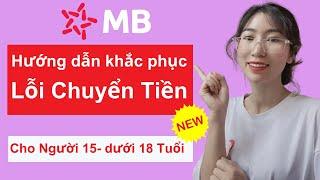 Lỗi Chuyển Tiền Mbbank Cách Khắc Phục  Hướng Dẫn Đăng Ký Mbbank Nhận 30k Mới Nhất