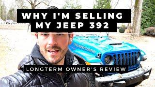 WHY IM SELLING MY JEEP 392 - Ive had enough