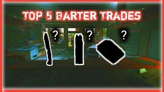 Top 5 BEST barter trades  Escape From Tarkov