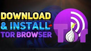 How to Download and Install the Tor Browser Windows 1011 Tutorial