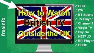 How to Watch UK TV abroad - BBC iPlayer and other British TV Channels