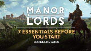 MANOR LORDS  Beginners Guide - 7 Essentials Before You Start
