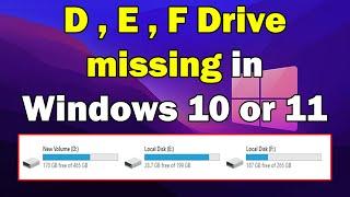 How to fix D Drive E DriveF Drive missing in Windows 10 or 11
