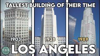 Tallest Building of Their Time - Los Angeles